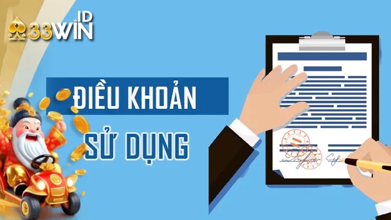 Điều khoản và Điều kiện tại nhà cái 33win 1 Thông tin điều khoản bắt buộc tại nhà cái
