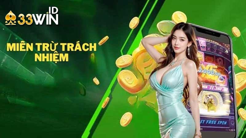 Chính sách miễn trừ trách nhiệm 33win 2 Đảm bảo vào đúng link nhà cái