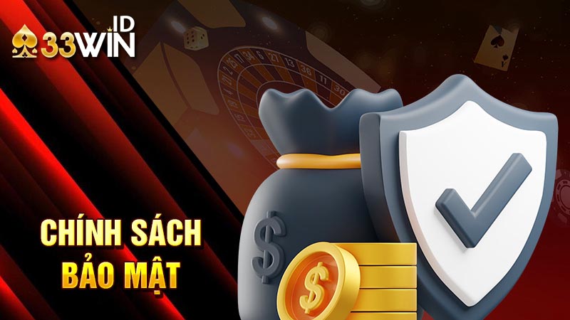 Chính sách bảo mật 33win - Bảo vệ an toàn cho hội viên 1 Vì sao cần hiểu chính sách của 33win